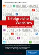 Erfolgreiche Websites: SEO, SEM, Online-Marketing, Usability