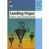 Landing Pages: Optimieren, Testen, Conversions generieren