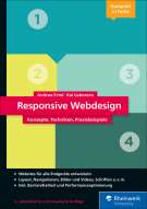 Responsive Webdesign: Konzepte, Techniken, Praxisbeispiele